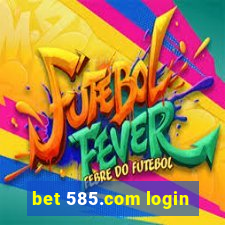 bet 585.com login